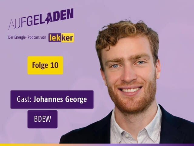 Johannes George zu Gast im lekker Energie Podcast "Aufgeladen"